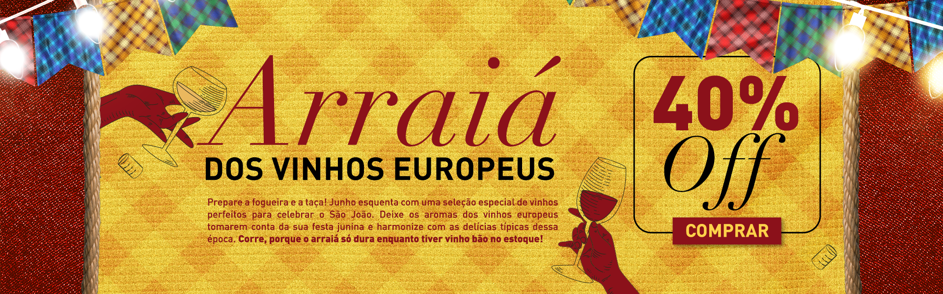 Arraiá dos Vinhos Europeus